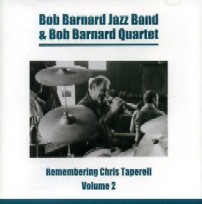 BOB BARNARD / ボブ・バーナード / REMEMBERING CHRIS TAPERELL VOL.2