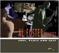 AL FOSTER / アル・フォスター / LOVE,PEACE AND JAZZ!