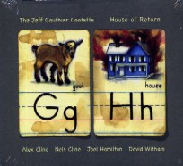 JEFF GAUTHIER - GOATETTE / HOUSE OF RETURN