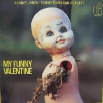 RODNEY JONES & TOMMY FLANAGAN / ロドニー・ジョーンズ&トミー・フラナガン / MY FUNNY VALENTINE