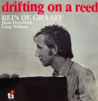 REIN DE GRAAFF / レイン・デ・グラーフ / DRIFTING ON A REED