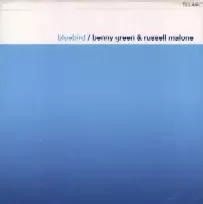 BENNY GREEN & RUSSELL MALONE / ベニー・グリーン&ラッセル・マローン / BLUEBIRD