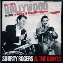 SHORTY ROGERS / ショーティ・ロジャース / SHORTY GOES TO HOLLYWOOD