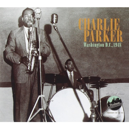 CHARLIE PARKER / チャーリー・パーカー / Washington Dc 1948