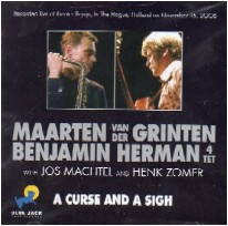 MAARTEN VAN DER GRINTEN/BENJAMIN HERMAN / A CURSE AND A SIGH