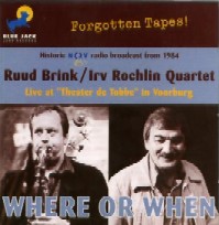RUDD BRINK & IRV ROCHLIN / WHERE OR WHEN