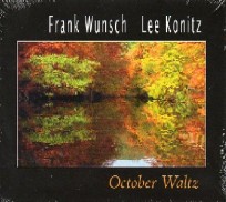 FRANK WUNSCH & LEE KONITZ / フランク・ウンシュ&リー・コニッツ / OCTOBER WALTZ