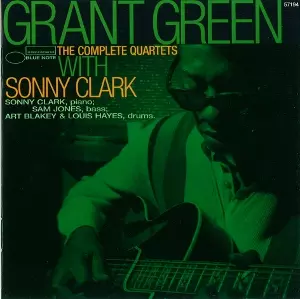 グラント・グリーン　ソニー・クラーク Grant Green / The Complete Quartets With Sonny Clark