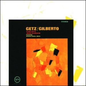 STAN GETZ & JOAO GILBERTO / スタン・ゲッツ&ジョアン・ジルベルト / Getz/Gilberto