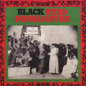 BLACK BYRD ドナルド・バード BLACKBYRD/DONALD BYRD/ドナルド・バード｜JAZZ｜ディスクユニオン