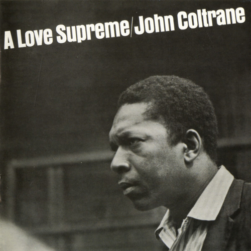 JOHN COLTRANE / ジョン・コルトレーン / A Love Supreme