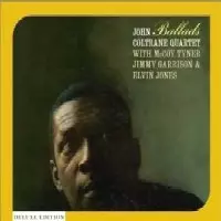 BALLADS(DELUXE EDITION)/JOHN COLTRANE/ジョン・コルトレーン｜JAZZ