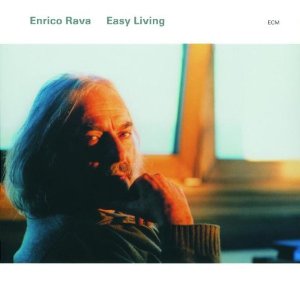 ENRICO RAVA / エンリコ・ラヴァ / EASY LIVING