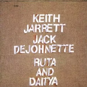 KEITH JARRETT & JACK DEJOHNETTE / キース・ジャレット&ジャック・ディジョネット / RUTA AND DAITYA