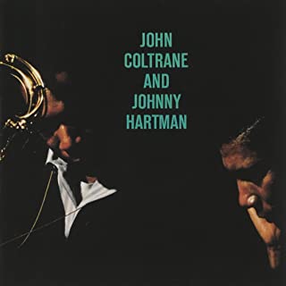 JOHN COLTRANE / ジョン・コルトレーン / JOHN COLTRANE AND JOHNNY HARTMAN
