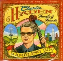 FAMILY & FRIENDS - RAMBLING BOY/CHARLIE HADEN/チャーリー・ヘイデン