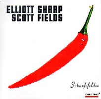 ELLIOTT SHARP & SCOTT FIELDS / エリオット・シャープ&スコット・フィールズ / SCHARFEFELDER