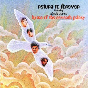 RETURN TO FOREVER / リターン・トゥ・フォーエヴァー / HYMN OF THE SEVENTH GALAXY