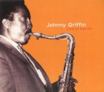 JOHNNY GRIFFIN / ジョニー・グリフィン / LIVE IN TOKYO