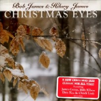 BOB JAMES & HILARY JAMES / ボブ・ジェームス&ヒラリー・ジェームス / CHRISTMAS EYES