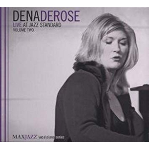DENA DEROSE / ディナ・デローズ / Live at Jazz Standard, Vol. 2