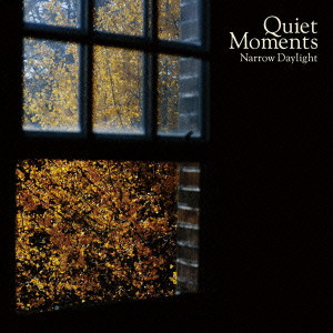 V.A.(QUIET MOMENTS) / V.A.（クワイエット・モーメンツ） / Quiet Moments - Narrow Daylight