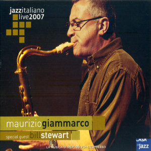 MAURIZIO GIAMMARCO / マウリツィオ・ジャンマルコ / Jazz Italiano live 2007 