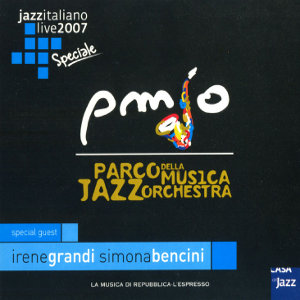PARCO DELLA MUSICA JAZZ ORCHESTRA / Jazz Italiano 2007