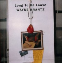 WAYNE KRANTZ / ウェイン・クランツ / LONG TO BE LOOSE