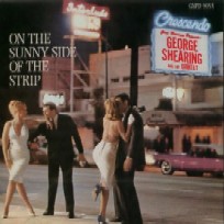 GEORGE SHEARING / ジョージ・シアリング / ON THE SUNNY SIDE OF THE STRIP