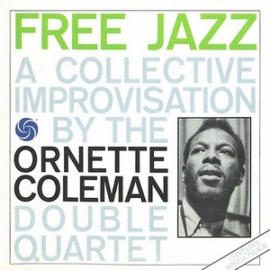 ORNETTE COLEMAN / オーネット・コールマン / Free Jazz