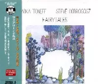 フェアリーテイルズ Fairytales / Radka Toneff FAIRYTALES / フェアリーテイルズ/RADKA TONEFF & STEVE
