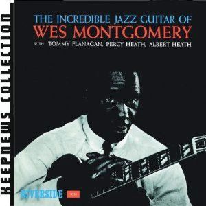 WES MONTGOMERY / ウェス・モンゴメリー / Incredible Jazz Guitar(Keepnews Collection)