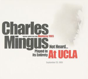 CHARLES MINGUS / チャールズ・ミンガス / AT UCLA 1965