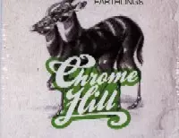 CHROME HILL / クローム・ヒル / EARTHLINGS