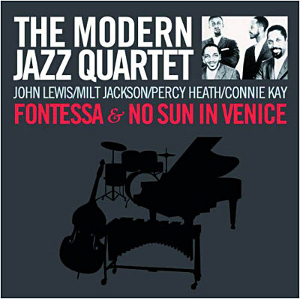 MODERN JAZZ QUARTET(MJQ) / モダン・ジャズ・カルテット / Fontessa & No Sun In Venice