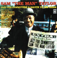 SAM TAYLOR / サム・テイラー / JAZZ FOR COMMUTERS&SALUTE TO THE SAXES