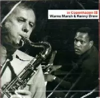 WARNE MARSH & KENNY DREW / ウォーン・マーシュ&ケニー・ドリュー / IN COPENHAGEN