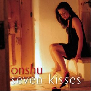 ONSHU / Seven Kisses