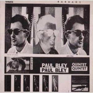 PAUL BLEY / ポール・ブレイ / Barrage