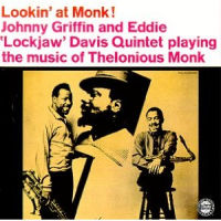 EDDIE "LOCKJAW" DAVIS & JOHNNY GRIFFIN / エディ・ロックジョウ・デイヴィス&ジョニー・グリフィン / LOOKIN' AT MONK