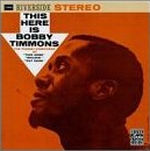 BOBBY TIMMONS / ボビー・ティモンズ / THIS HERE IS BOBBY TIMMONS