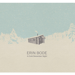 ERIN BODE / エリン・ボーディー / Cold December Night
