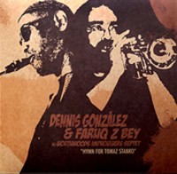 DENNIS GONZALEZ / デニス・ゴンザレス / HYMN FOR TOMAZ STANKO