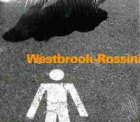 MIKE WESTBROOK / マイク・ウェストブルック / WESTBROOK-ROSSINI