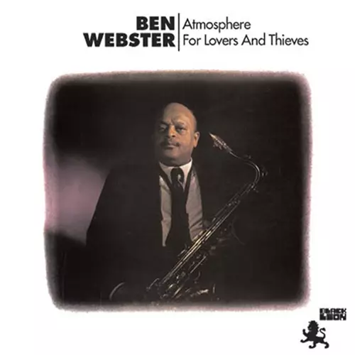 Atmosphere For Lovers And Thieves/BEN WEBSTER/ベン・ウェブスター