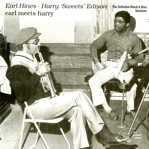 EARL HINES & HARRY "SWEETS" EDISON / アール・ハインズ&ハリー・"スウィーツ"・エディソン / Earl Meets Harry(LP/180g)