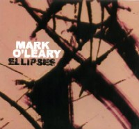 MARK O'LEARY / マーク・オーリアリー / ELLIPSES