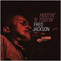 FRED JACKSON / フレッド・ジャクソン / HOOTIN' 'N ROOTIN'