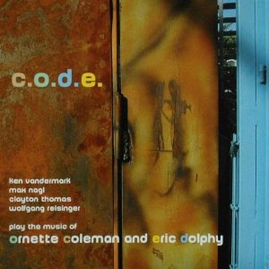 C.O.D.E. / PLAY THE MUSIC OF ORNETTE COLEMAN AND ERIC DOLPHY
